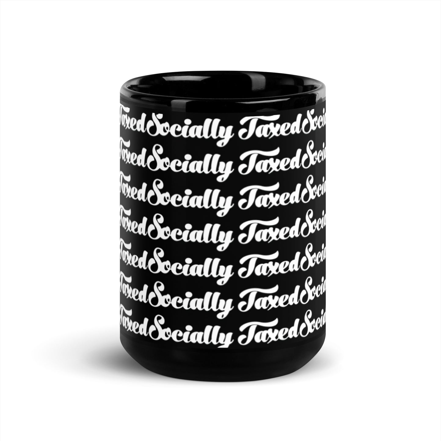 "Socially Taxed" Black Glossy Mug