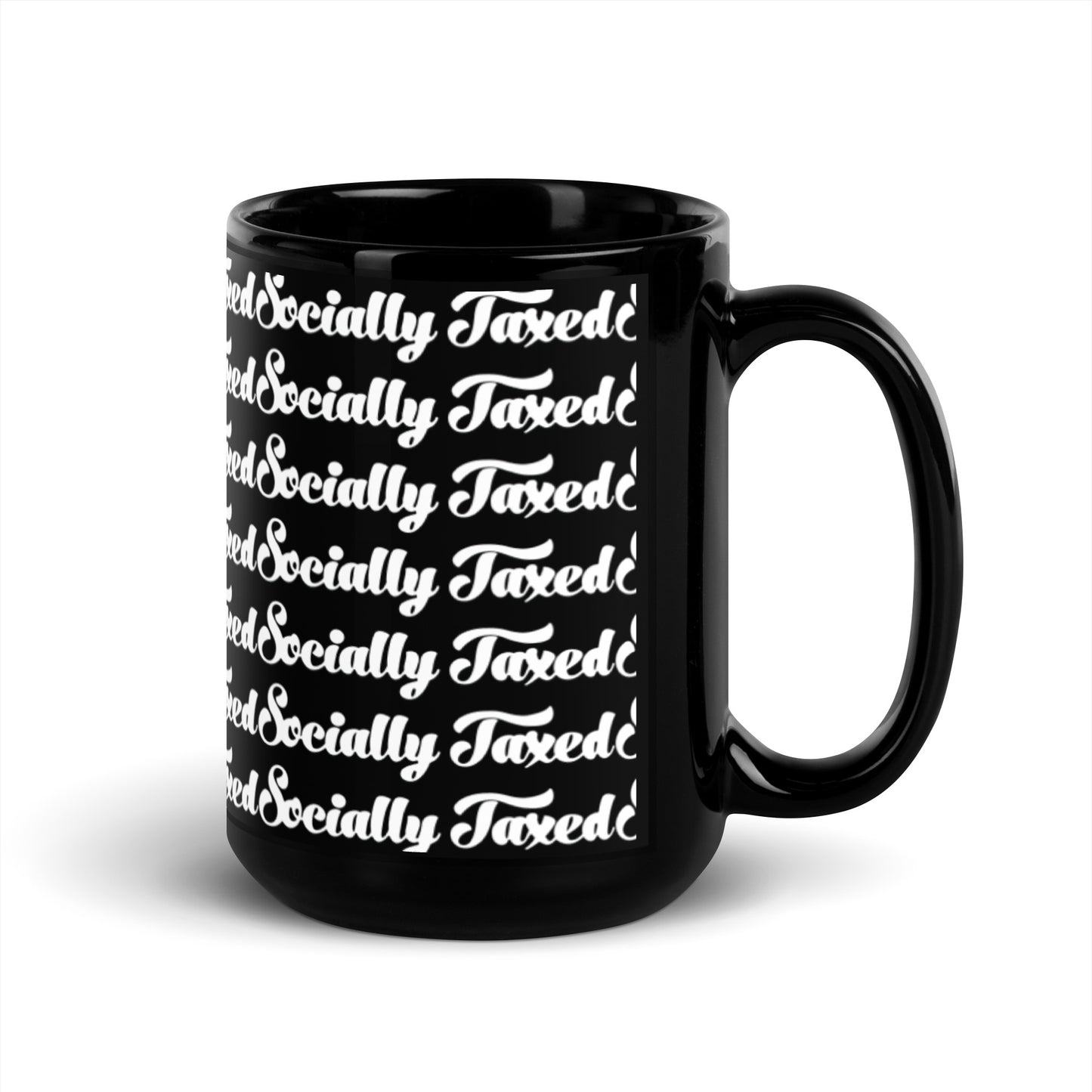 "Socially Taxed" Black Glossy Mug