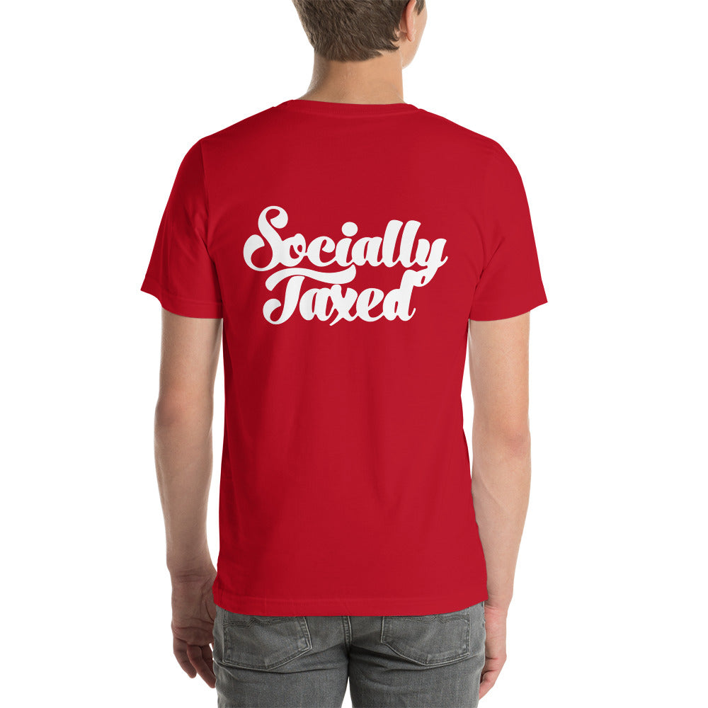 "Socially Taxed" Unisex t-shirt