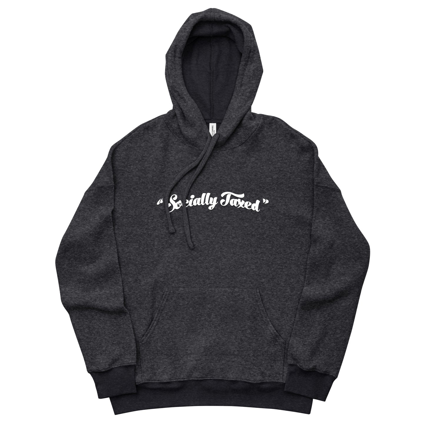 "Socially Taxed" Unisex sueded fleece hoodie